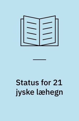 Status for 21 jyske læhegn