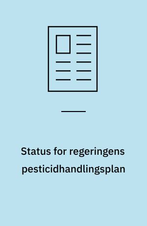 Status for regeringens pesticidhandlingsplan