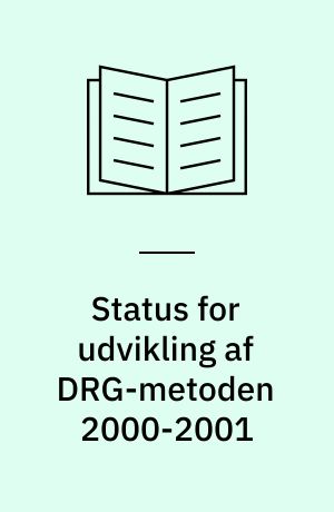 Status for udvikling af DRG-metoden 2000-2001
