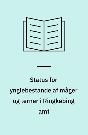 Status for ynglebestande af måger og terner i Ringkøbing amt