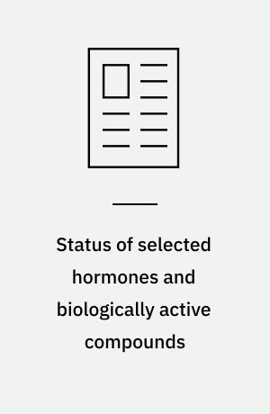 Status of selected hormones and biologically active compounds