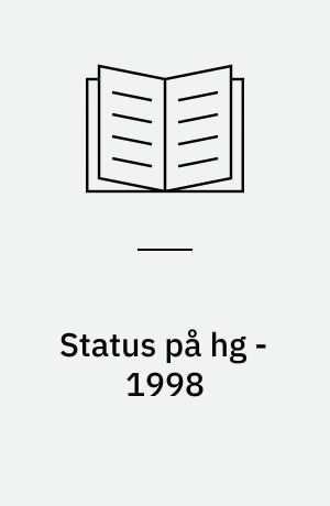 Status på hg - 1998 : evaluering af den merkantile reform