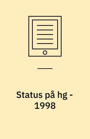 Status på hg - 1998 : evaluering af den merkantile reform