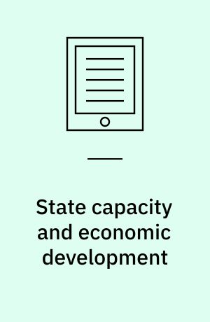 State capacity and economic development : present and past