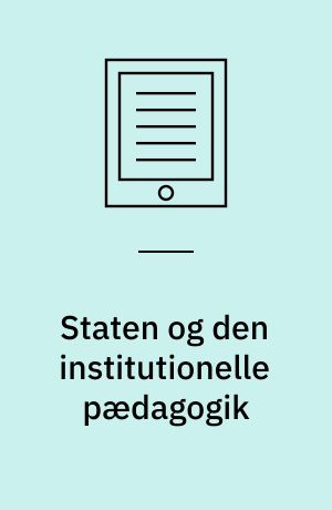 Staten og den institutionelle pædagogik