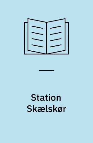 Station Skælskør : banestrækning Dalmose-Skælskør
