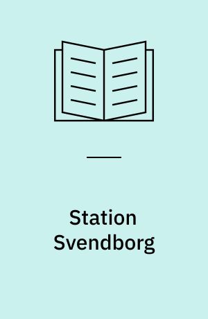 Station Svendborg : banestrækning Odense-Svendborg