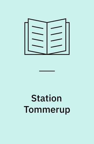 Station Tommerup : banestrækning Fredericia- Nyborg