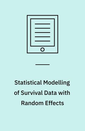 Statistical Modelling of Survival Data with Random Effects : H-Likelihood Approach