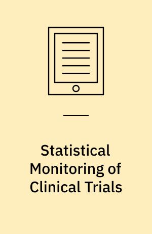 Statistical Monitoring of Clinical Trials : A Unified Approach