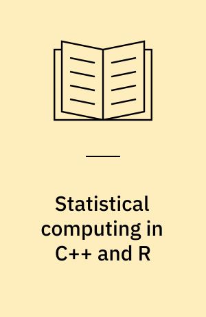 Statistical computing in C++ and R