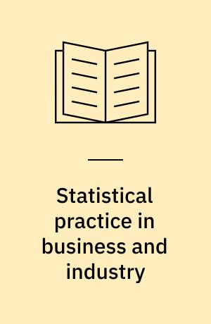 Statistical practice in business and industry