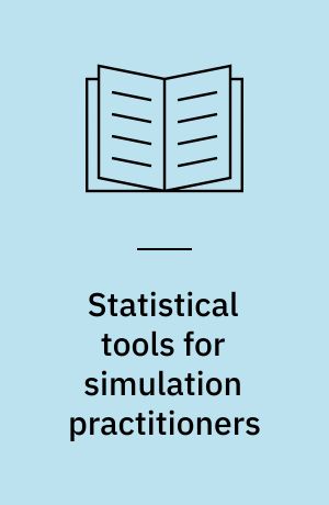 Statistical tools for simulation practitioners