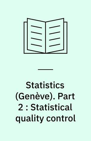 Statistics : vocabulary and symbols. Part 2 : Statistical quality control