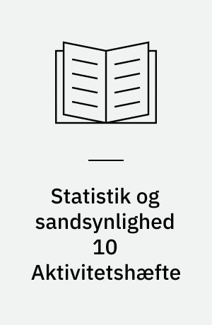 Statistik og sandsynlighed 10 Aktivitetshæfte