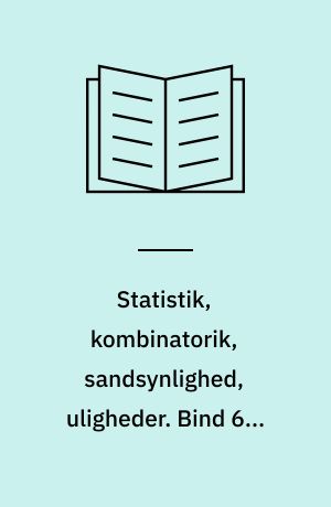 Statistik, kombinatorik, sandsynlighed, uligheder. Bind 6 : Facithæfte, supplerende opgaver, 10. kl.