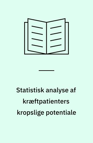 Statistisk analyse af kræftpatienters kropslige potentiale