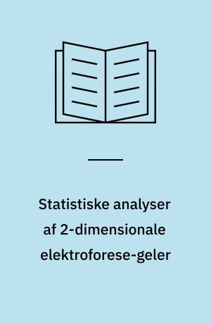 Statistiske analyser af 2-dimensionale elektroforese-geler