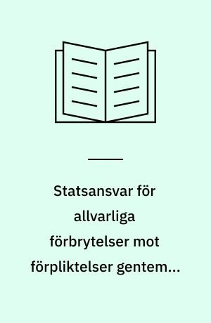 Statsansvar för allvarliga förbrytelser mot förpliktelser gentemot det internationella samfundet i sin helhet