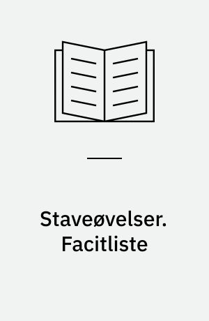 Staveøvelser. Facitliste