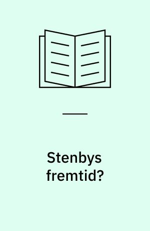 Stenbys fremtid?