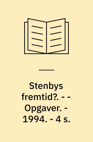 Stenbys fremtid?