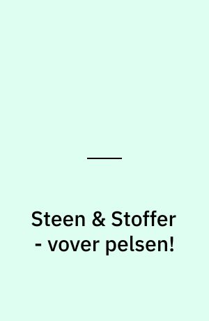 Steen & Stoffer - vover pelsen!