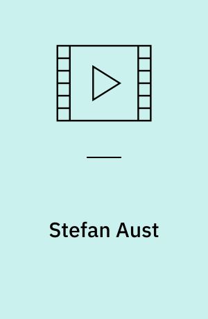 Stefan Aust : in conversation with Marc-Christoph Wagner