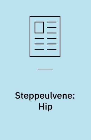 Steppeulvene: Hip