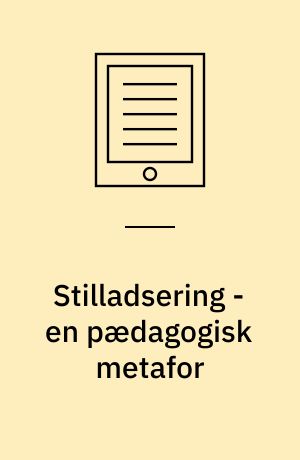 Stilladsering - en pædagogisk metafor