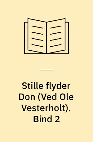 Stille flyder Don. Bind 2