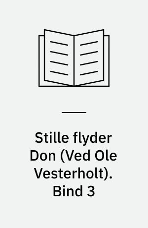 Stille flyder Don. Bind 3