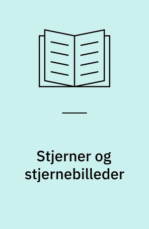 Stjerner og stjernebilleder : vinter - forår - sommer - efterår