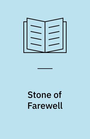 Stone of Farewell : Memory, Sorrow and Thorn Book 2