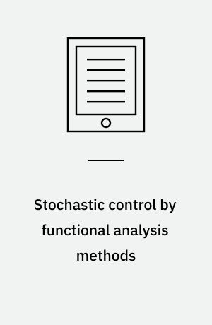 Stochastic control by functional analysis methods