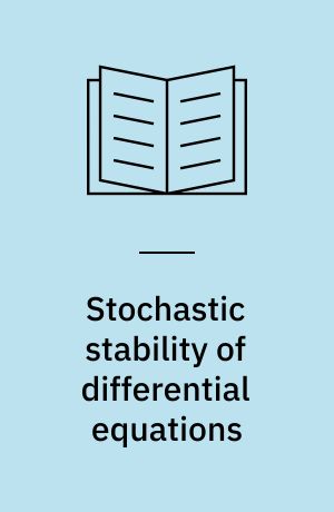 Stochastic stability of differential equations