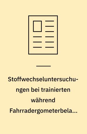 Stoffwechseluntersuchungen bei trainierten während Fahrradergometerbelastung in mittlerer Höhe