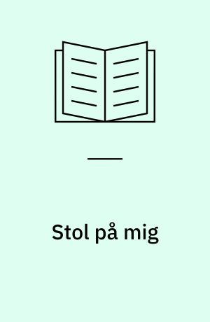 Stol på mig