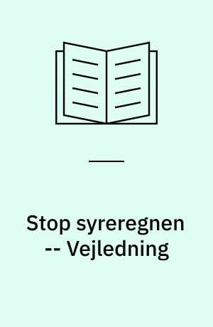 Stop syreregnen -- Vejledning