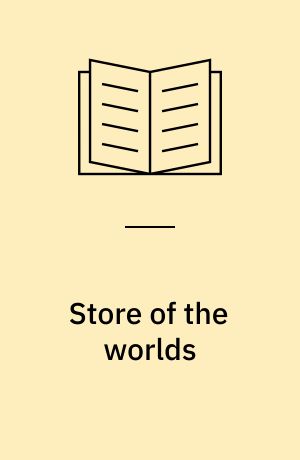Store of the worlds : the stories of Robert Sheckley