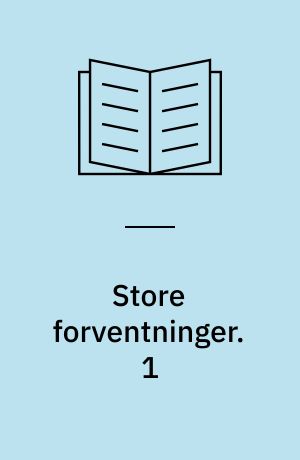 Store forventninger. 1