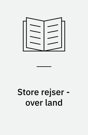 Store rejser - over land