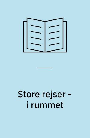Store rejser - i rummet