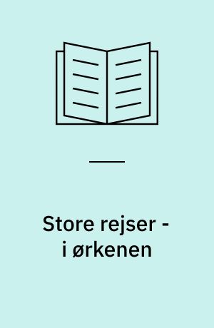 Store rejser - i ørkenen