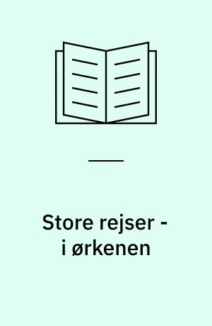 Store rejser - i ørkenen