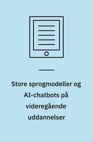 Store sprogmodeller og AI-chatbots på videregående uddannelser