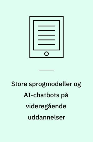 Store sprogmodeller og AI-chatbots på videregående uddannelser