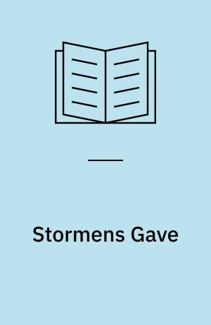 Stormens Gave: Lykkerejsen