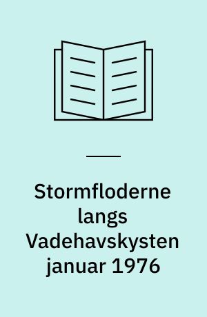 Stormfloderne langs Vadehavskysten januar 1976
