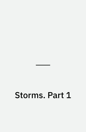Storms. Part 1